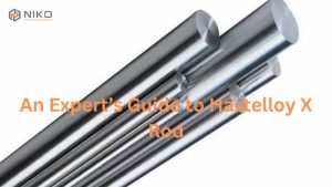 Hastelloy X Rod