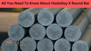 Hastelloy X Round Bar